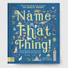 Name That Thing | Conscious craft